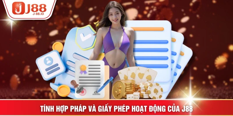 Tính hợp pháp và giấy phép hoạt động của J88